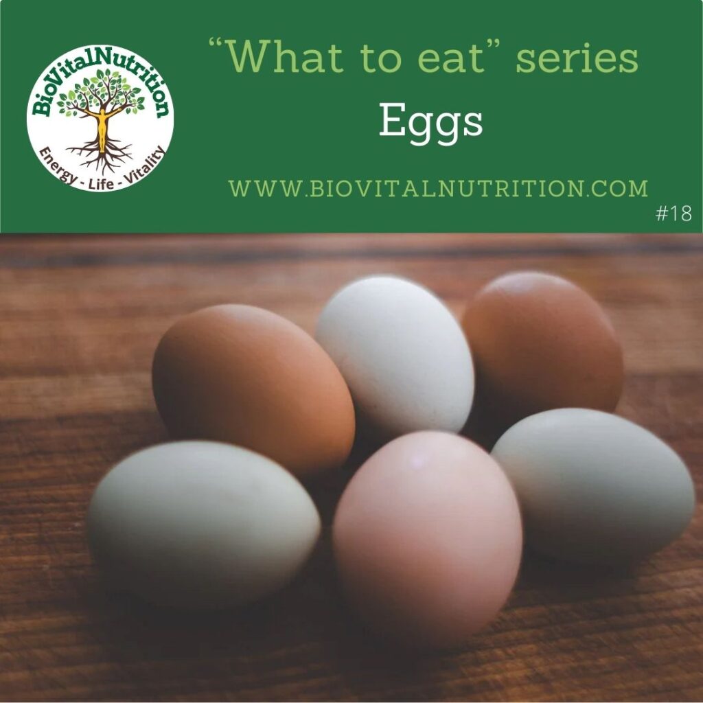 what-to-eat-series-18-eggs-biovitalnutrition